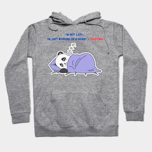 A Cute Lazy Sleepyhead Panda / Too Sleepy to Work Hoodie